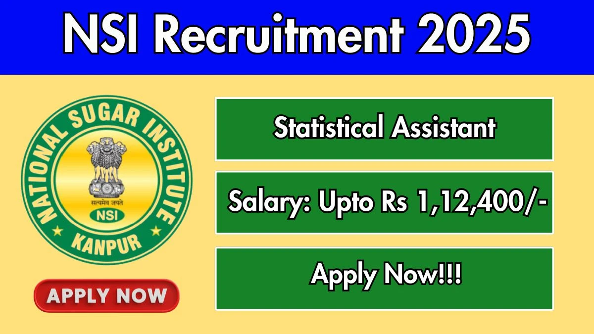 National Sugar Institute (NSI) Recruitment 2025