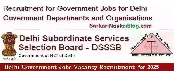 DSSSB Government job Recruitment 2025.webp