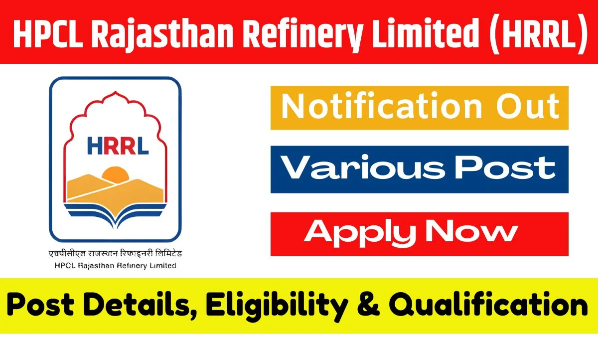 HPCL Rajasthan Refinery Limited (HRRL) Recruitment 2025